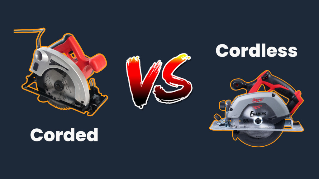 Corded Vs Cordless Circular Saws A Comprehensive Guide CordCutter.tools